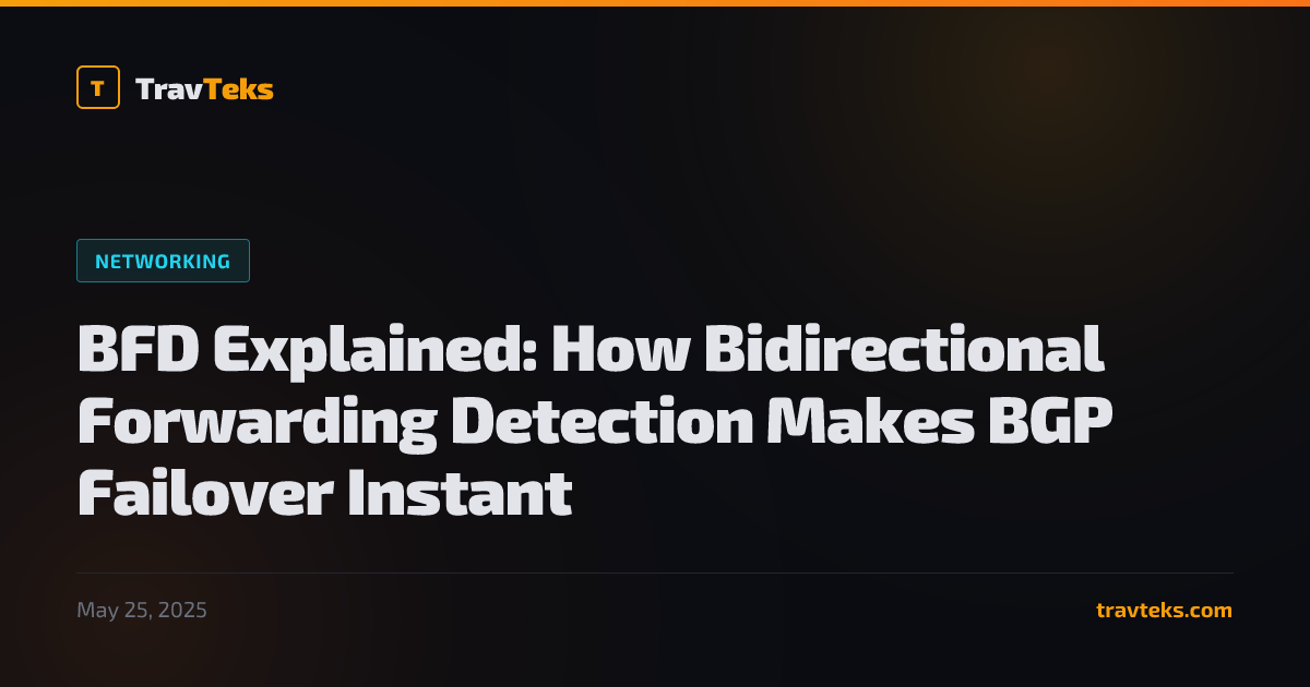 BFD Explained: How Bidirectional Forwarding Detection Makes BGP ...